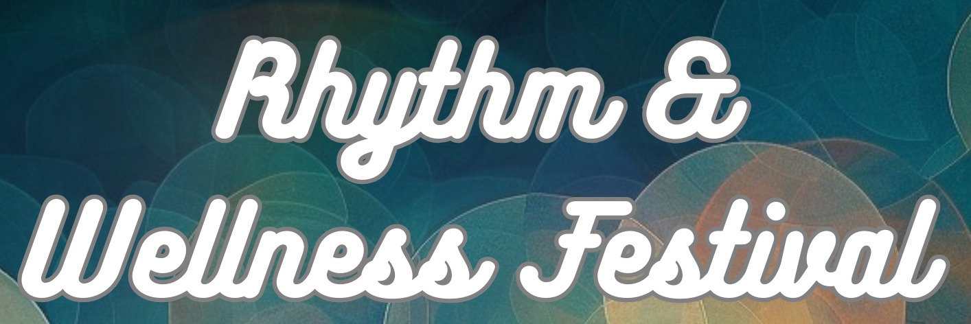 Rhythm & Wellness Festival