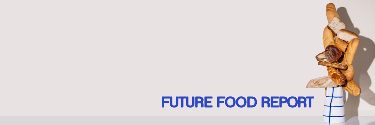 Future Food Report 2026/7 Presentation + Report
