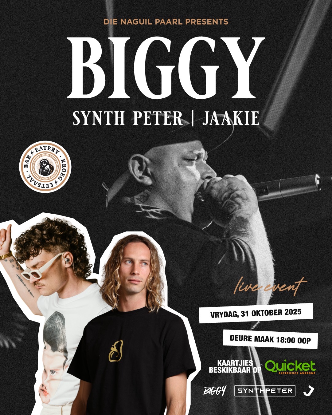 BIGGY // SYNTH PETER // JAAKIE LIVE BY DIE NAGUIL PAARL