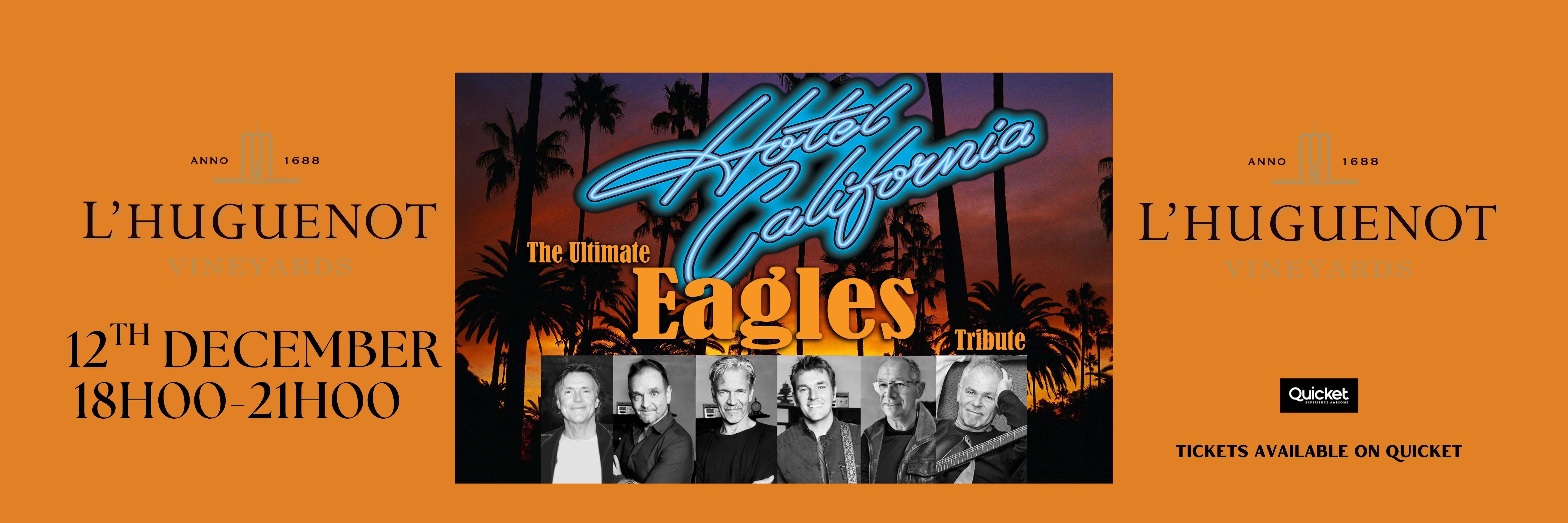 Hotel California The Ultimate Eagles Tribute at  L ’Huguenot Vineyards Val de Vie