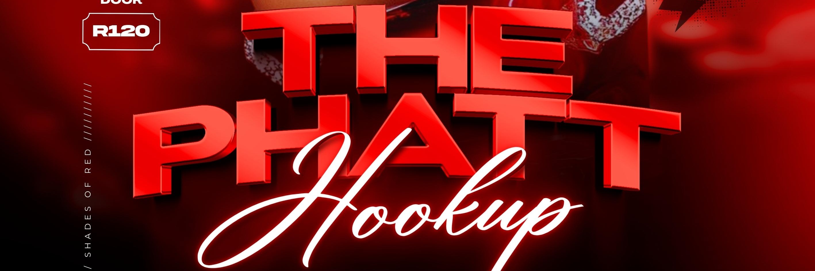 THE PHATT HOOKUP