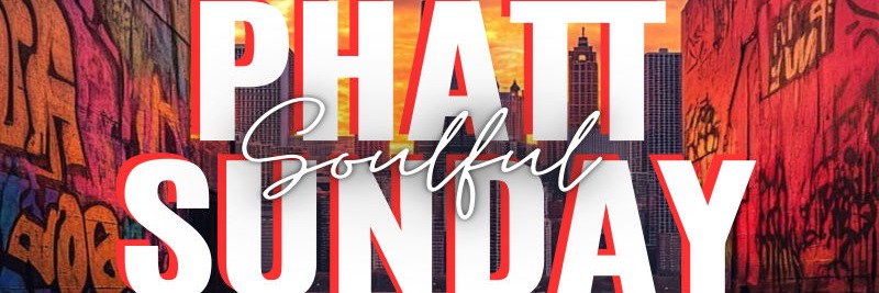 Phatt Soulful Sundays