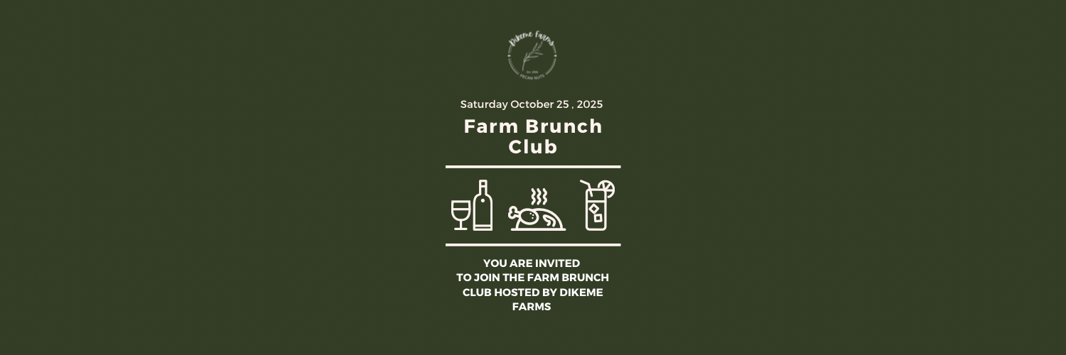 Dikeme Farms Brunch Club No 4