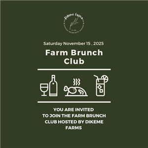 Dikeme Farms Brunch Club No 5
