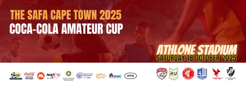 The SAFA Cape Town Peninsula Beverages Coca-Cola Amateur Cup 30th Edition Finals 2025