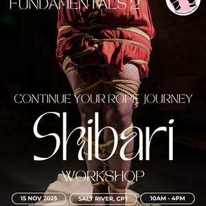 Shibari Workshop Cape Town: Rope Bondage Fundamentals II | Nov 2025