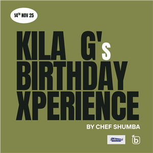 Kila G’s Birthday Experience