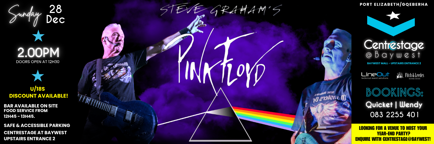 STEVE GRAHAM'S PINK FLOYD TRIBUTE SHOW - 28 Dec, 14h00 at Centrestage@Baywest