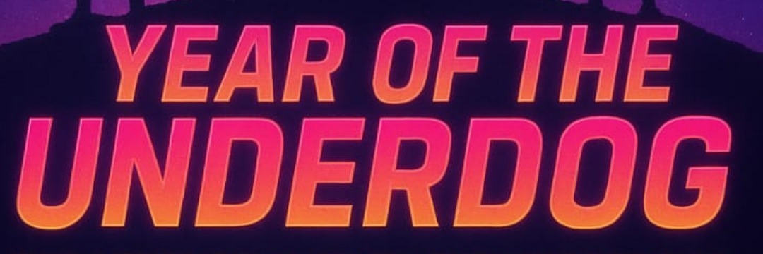 Year of The Underdog