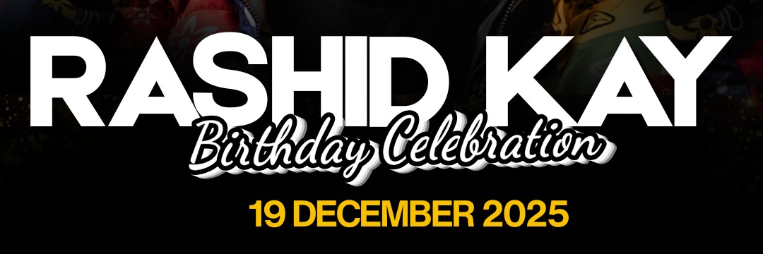 RASHID KAY'S BIRTHDAY CELEBRATION
