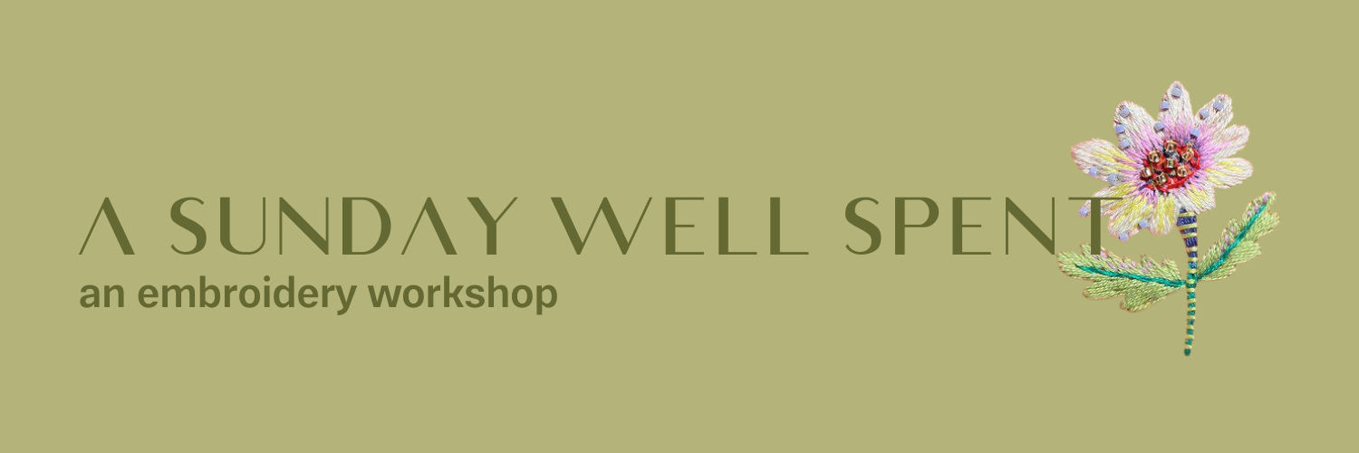 Embroidery Workshop | A Sunday Well Spent | 2 Nov