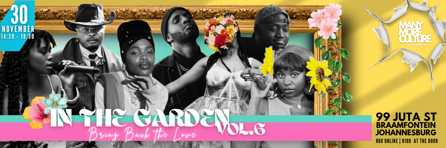 MANY MORE CULTURE PRESENTS: IN THE GARDEN VOL.6