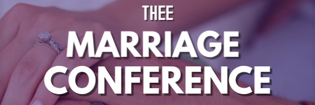 Thee Marriage Conference