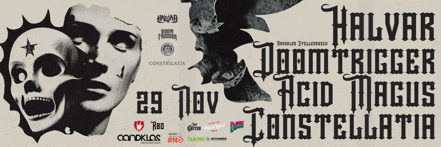 Halvar, Doomtrigger, Acid Magus, Constellatia - LIVE at Aandklas Stellenbosch