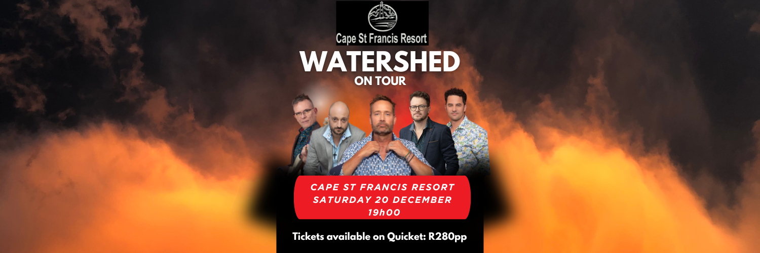 Cape St Francis Resort - WATERSHED LIVE!