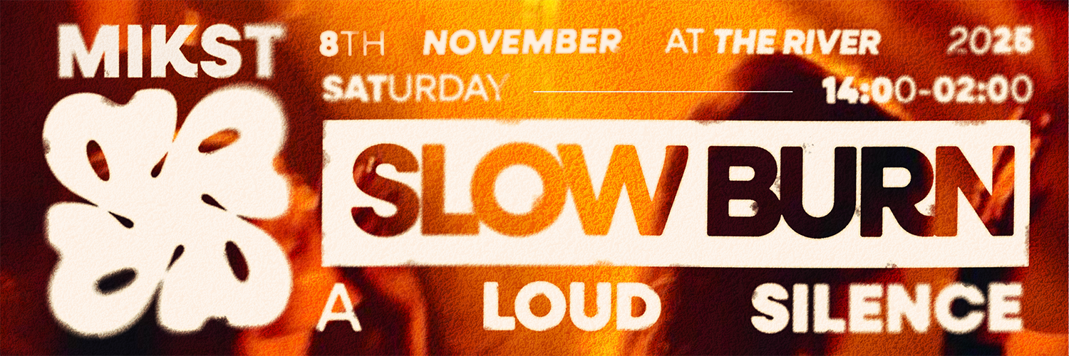 MIKST : SUMMER SLOW BURN
