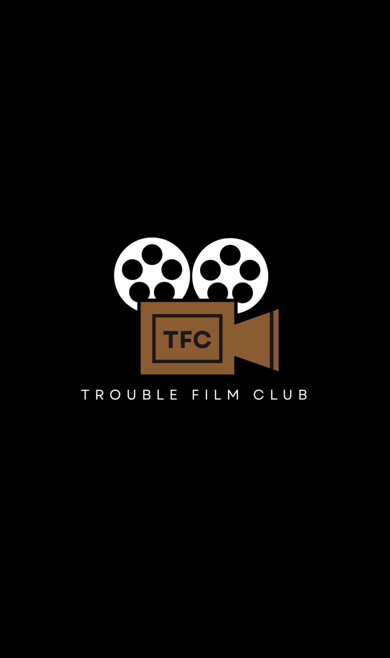 TROUBLE FILM CLUB