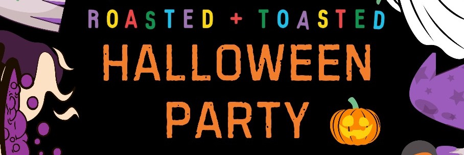 Halloween Dress-up Party and Dabsesh at Roasted and Toasted 420 Cafè