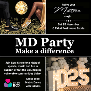 Matric Dance Party: Make a Difference for Out the Box