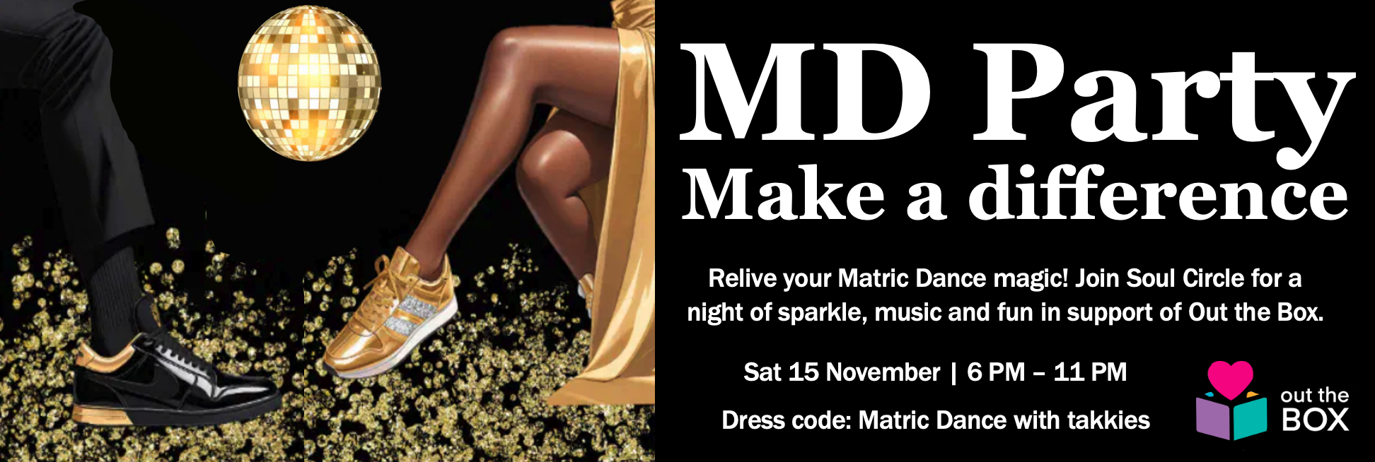 Matric Dance Party: Make a Difference for Out the Box