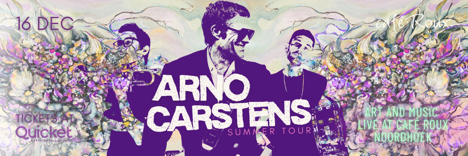Arno Carstens: Art & Music Live at café Roux - A Summer Outdoor Concert!