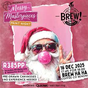 Messy Masterpieces Paint Night @ Brew Ha Ha Coffee Co Benoni