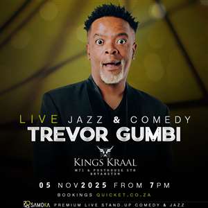 LIVE Jazz & Comedy with Trevor Gumbi at Kings Kraal, Bryanston, JHB 05 November 2025