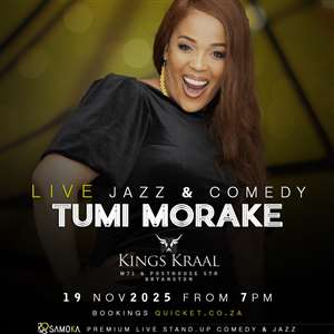 LIVE Jazz & Comedy with Tumi Morake at Kings Kraal, Bryanston, JHB 19 November 2025