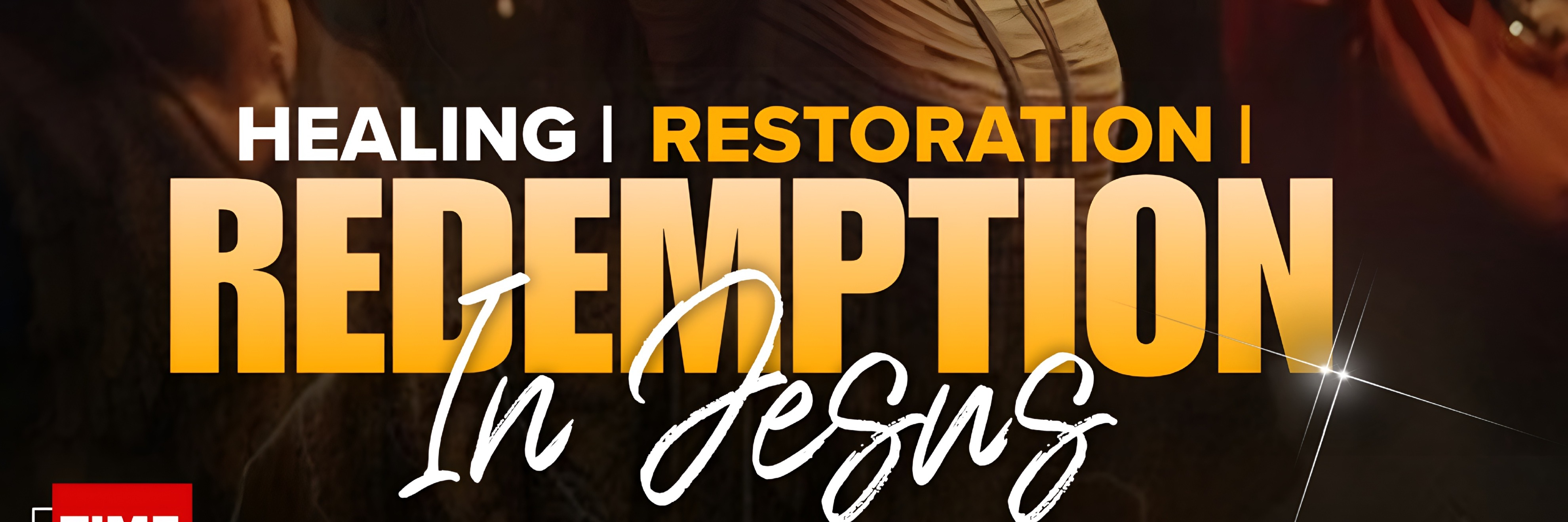 Healing | Restoration | Redemption