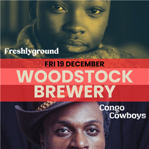 Freshlyground & Congo Cowboys - Woodstock Brewery Party!!