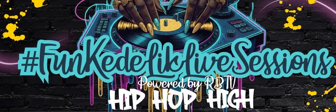 Hip Hop High (FunKedeLiKLiveSessions)