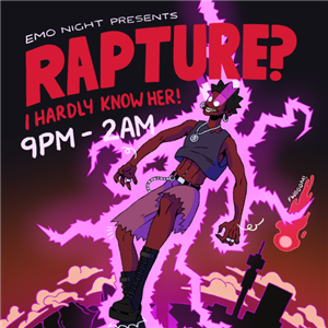 Emo Night Presents: Rapture? I Hardly Know Her! (JHB)