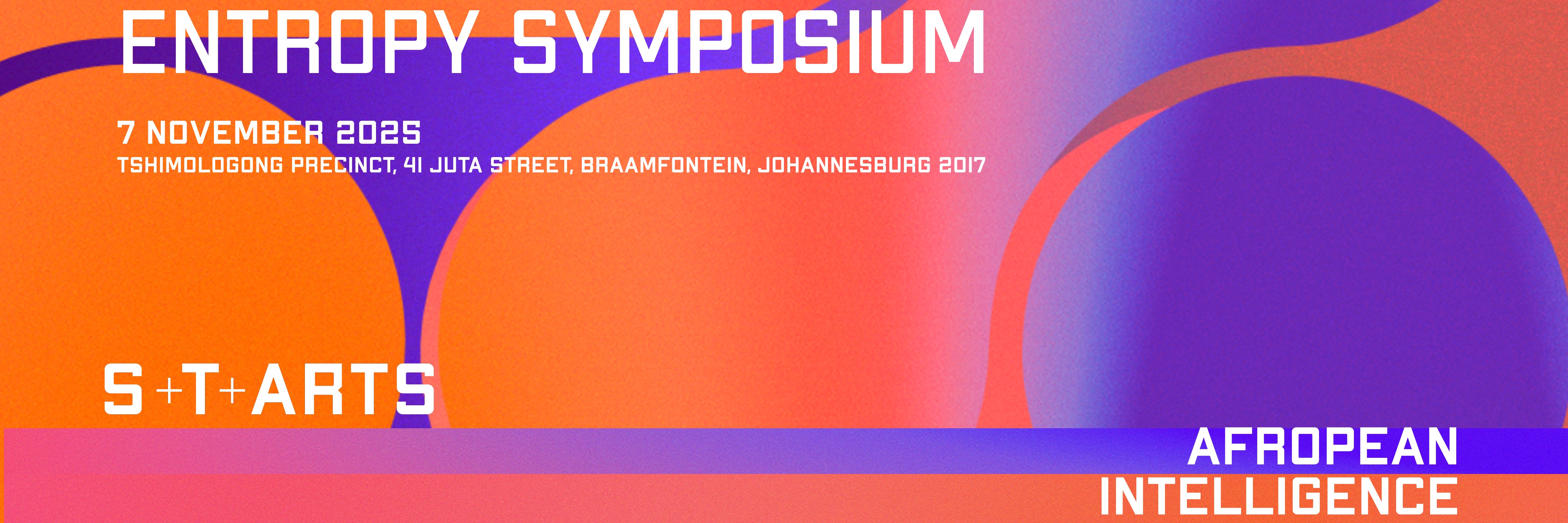 Entropy Symposium (St-Arts Afropean Intelligence Residency)
