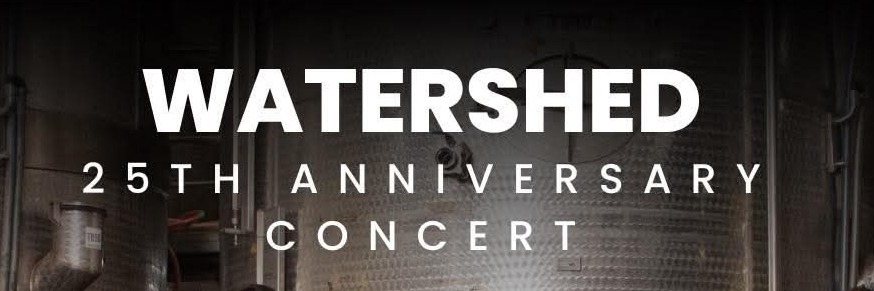 Watershed 25th Anniversary Concert