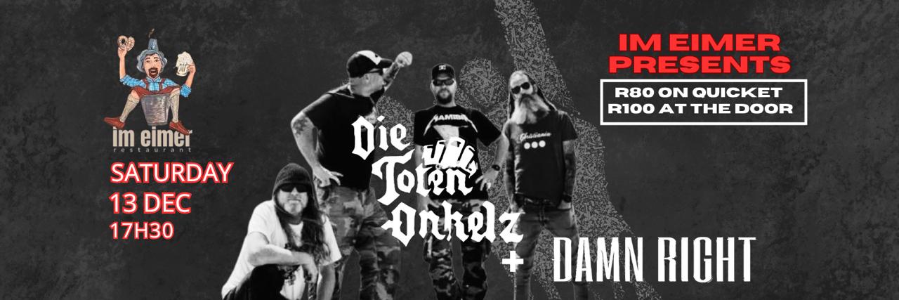 Die Toten Onkelz & DAMN RIGHT