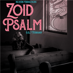 Zoid Psalm Franschhoek - (Evening) 7 Feb