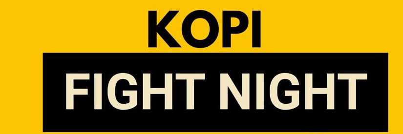 Kopi Fight Night