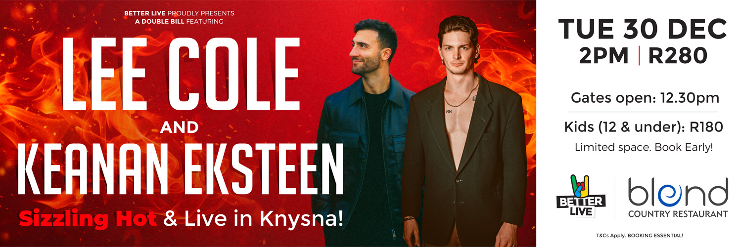 Lee Cole and Keanan Eksteen live in Knysna