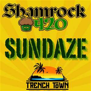 SHAMROCK420 SUNDAZE AT TRENCHTOWN KEDEZEMBA