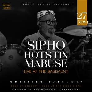 Sipho “Hotstix” Mabuse Live @ Untitled Basement