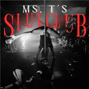 Ms T's Slut Club