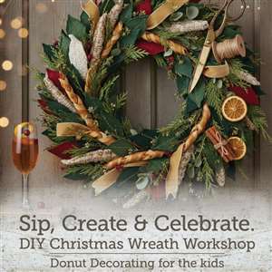 Sip, Create & Celebrate: DIY Christmas Wreath Workshop