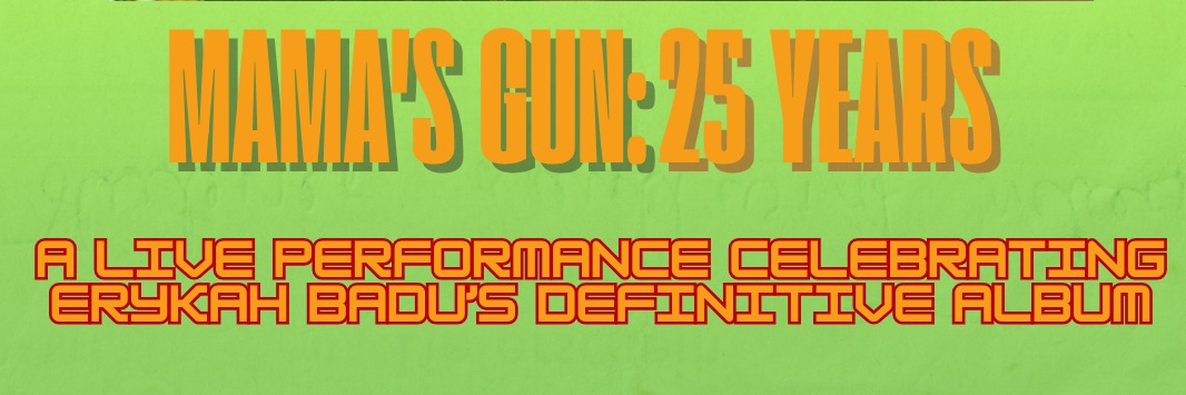 Mama's Gun: 25th Anniversary Show