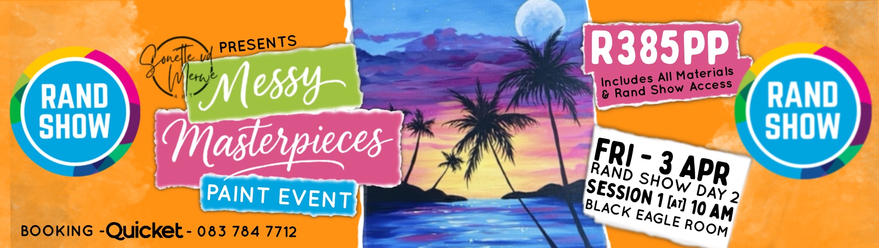 Messy Masterpieces Paint Event @ The Rand Show DAY 2 SESSION 1