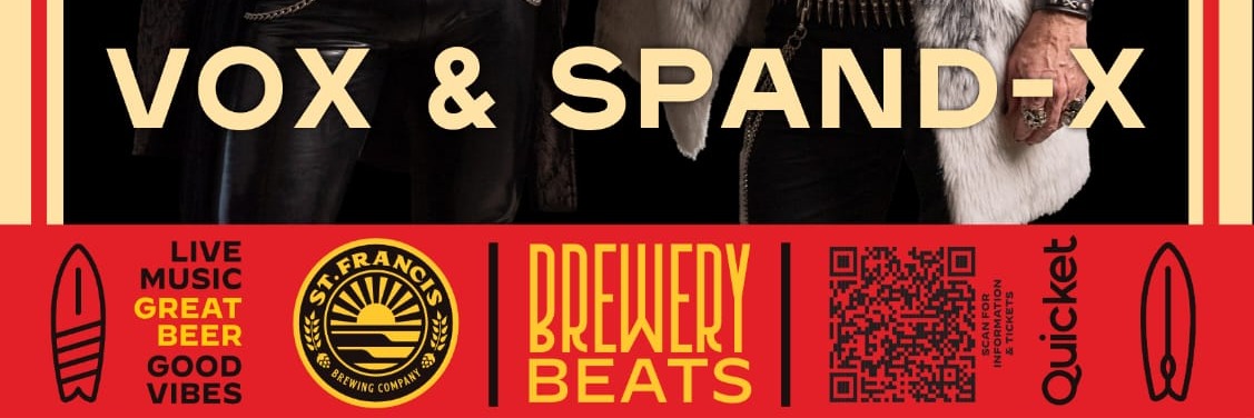 Vox & Spand-X @ St Francis Brewery