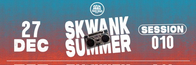 Skwankwankwa Sessions 010 - December Edition