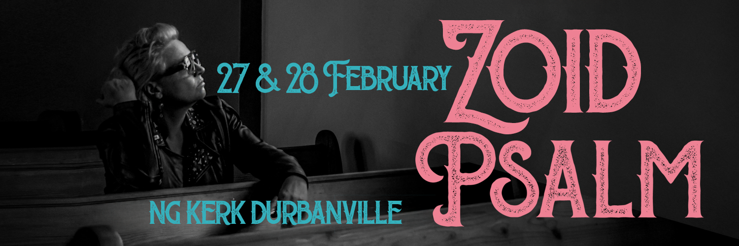Zoid Psalm - Durbanville Evening 27 Feb