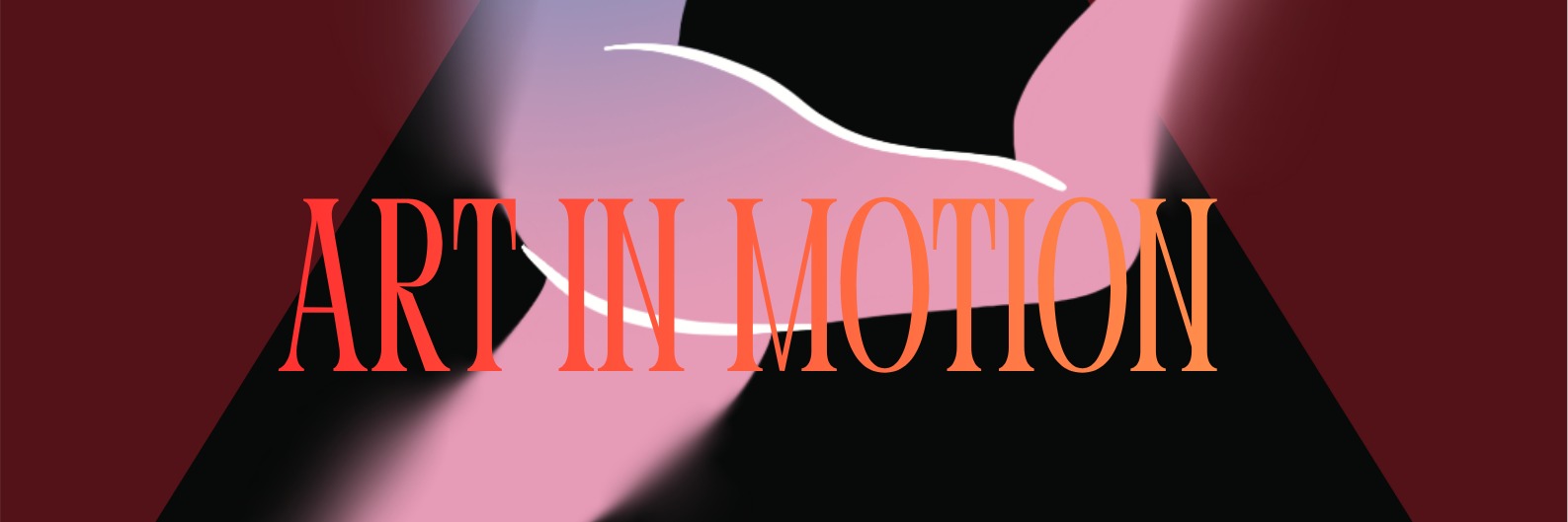 ART IN MOTION