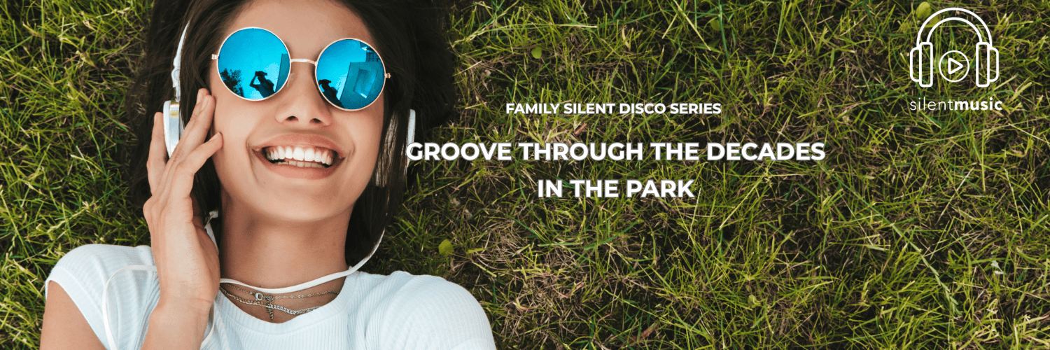 FAMILY SILENT DISCO SERIES : Groove Through the Decades in the Park