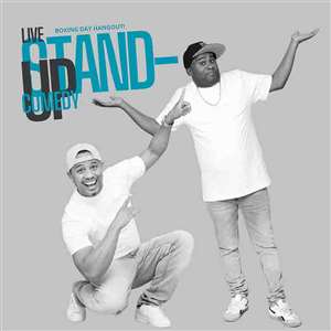 BOXING DAY COMEDY HANGOUT!